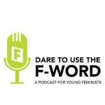 f word feminist podcast